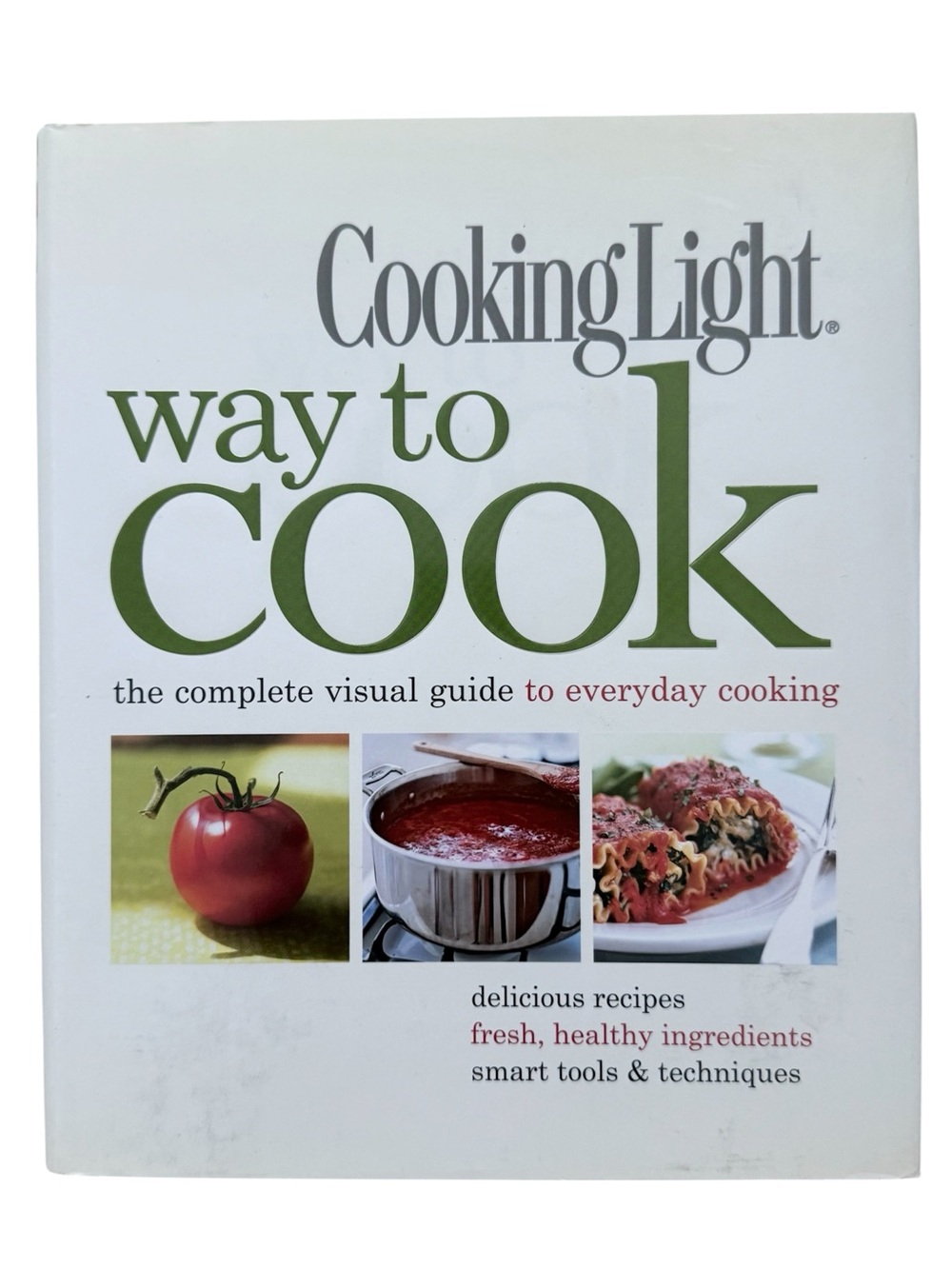 Cooking Light Way to Cook - Hardcover with Sleeve